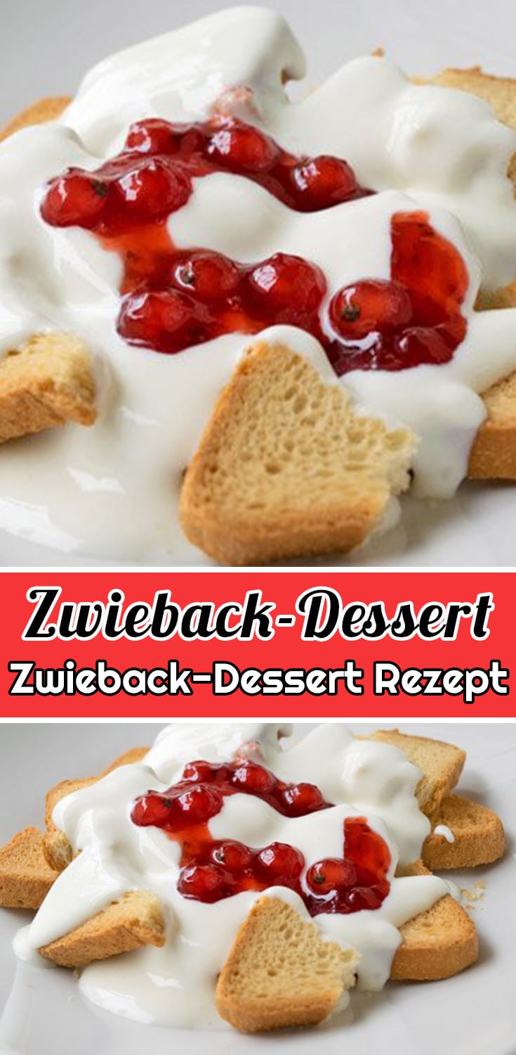 Zwieback-Dessert Rezept