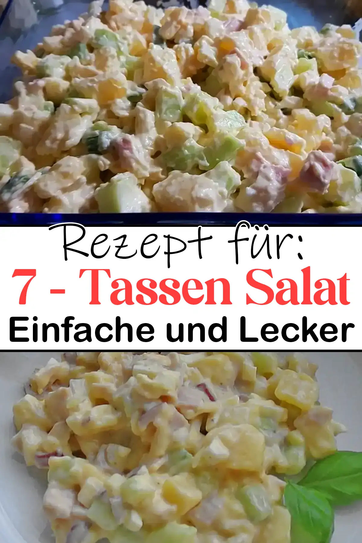 7 - Tassen - Salat Rezept: oder auch 7-Tage-Salat genannt