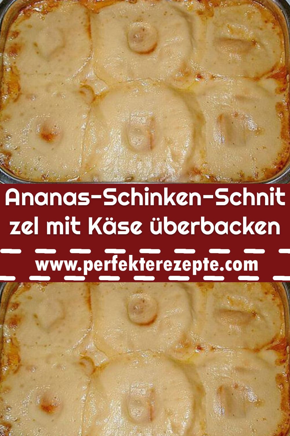 Ananas-Schinken-Schnitzel mit Käse überbacken Rezept