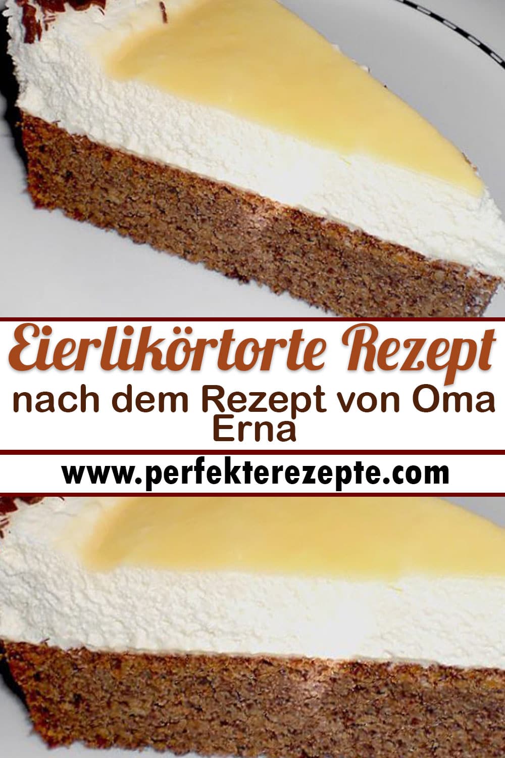 Eierlikörtorte Rezept (nach dem Rezept von Oma Erna)