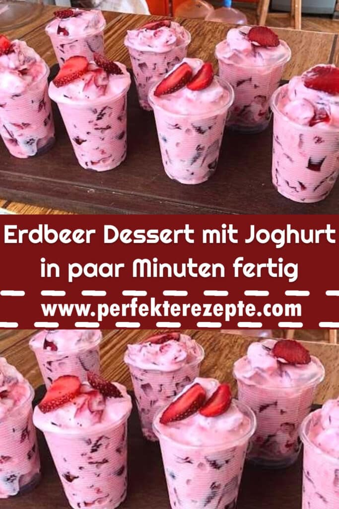 Erdbeer Dessert mit Joghurt in paar Minuten fertig ! - Schnelle und ...