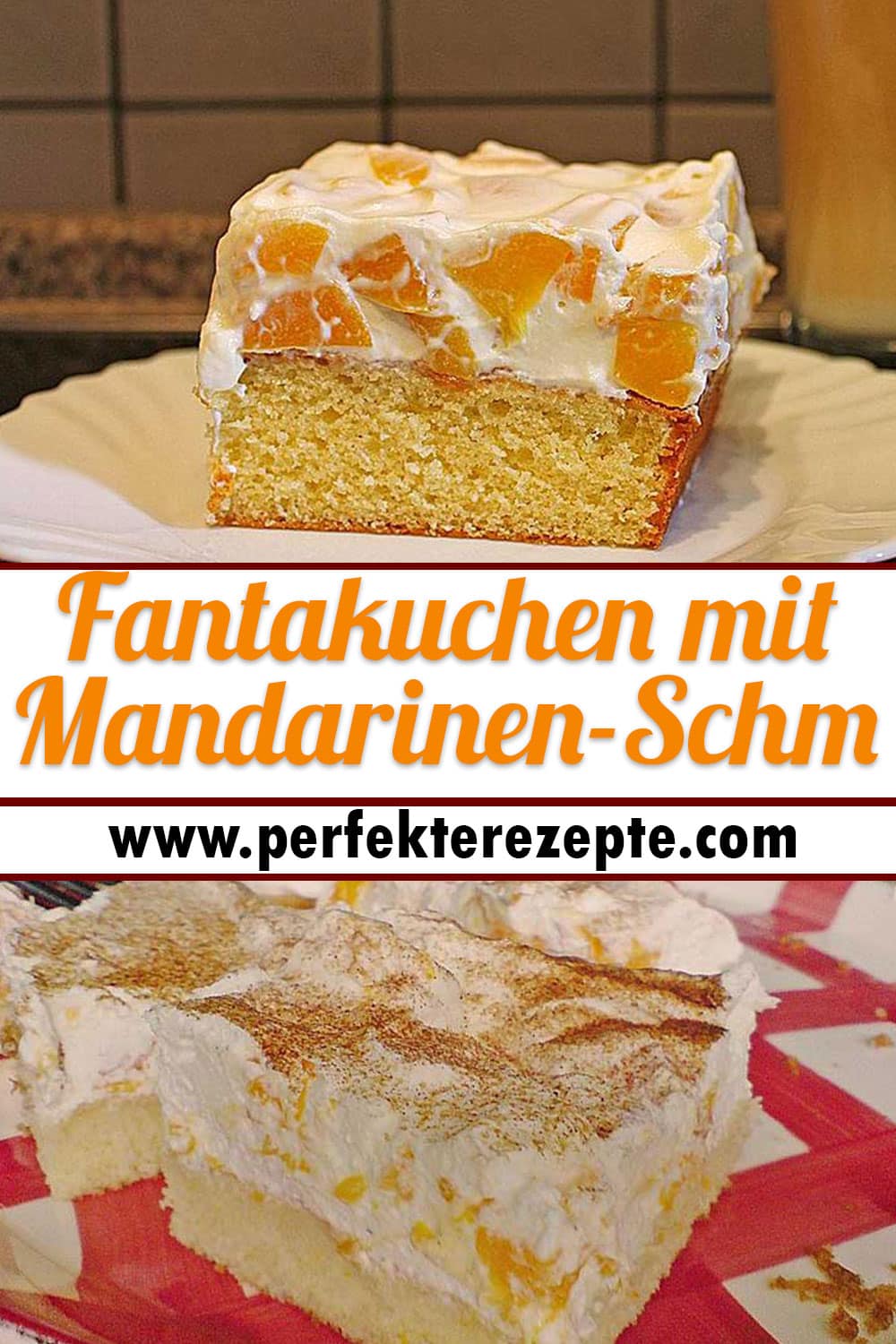 Fantakuchen mit Mandarinen-Schmand Rezept - Schnelle und Einfache Rezepte