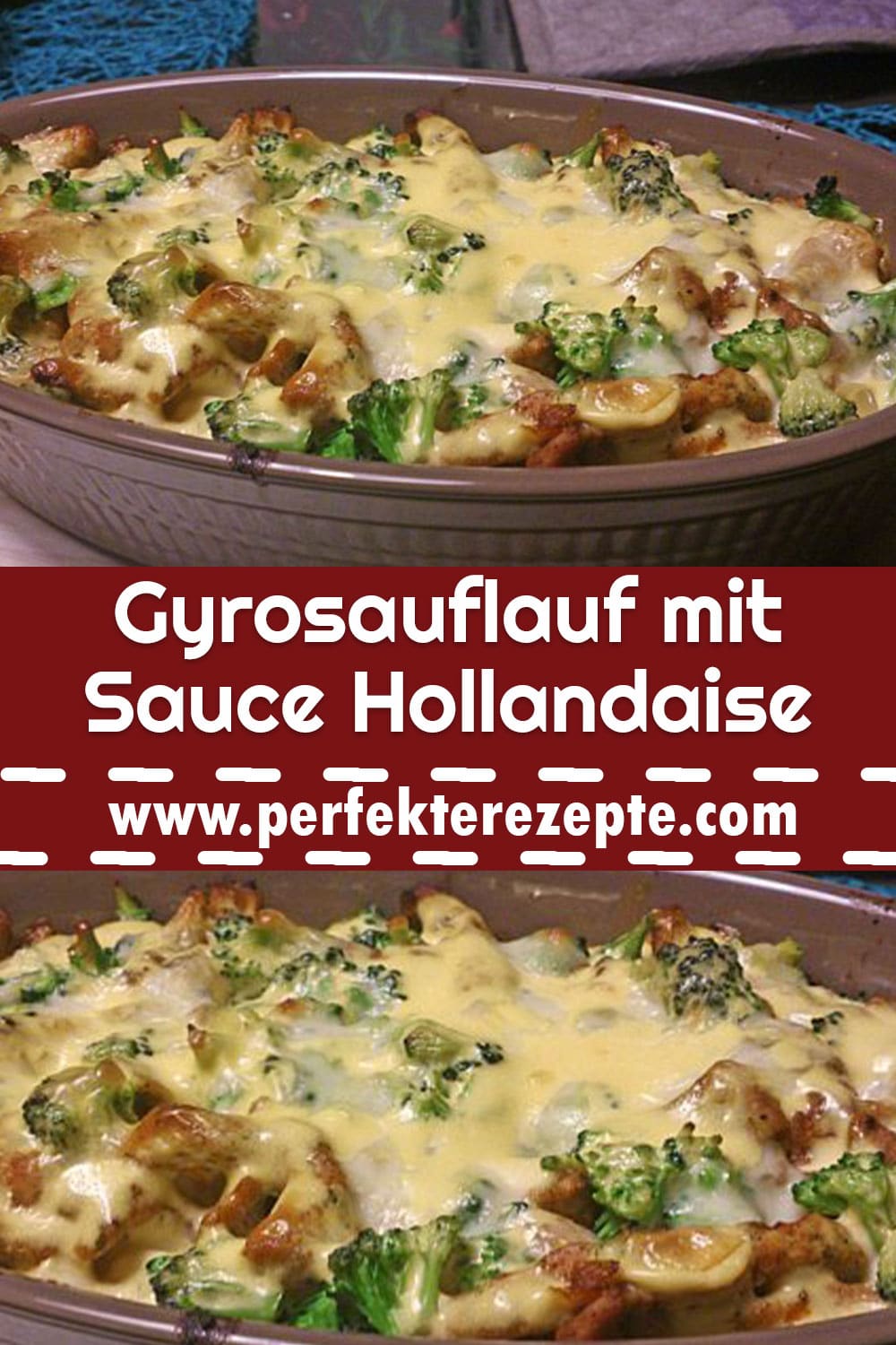Gyrosauflauf mit Sauce Hollandaise Rezept