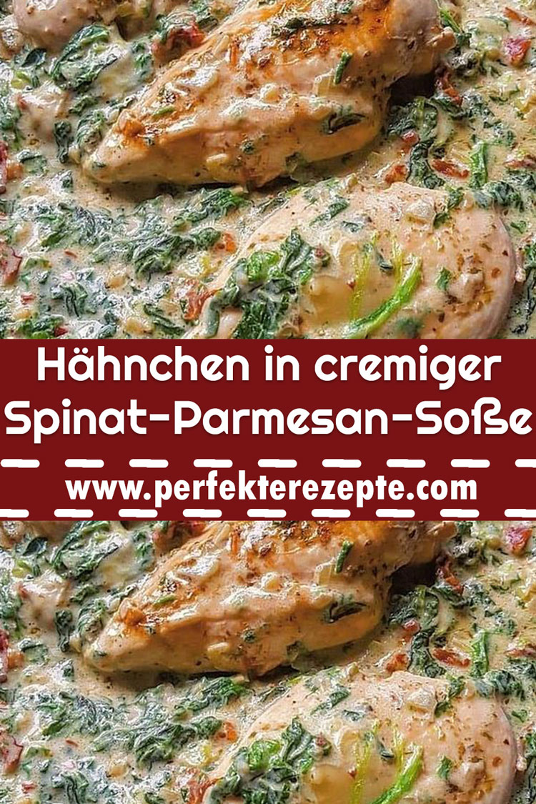 Hähnchen in cremiger Spinat-Parmesan-Soße Rezept