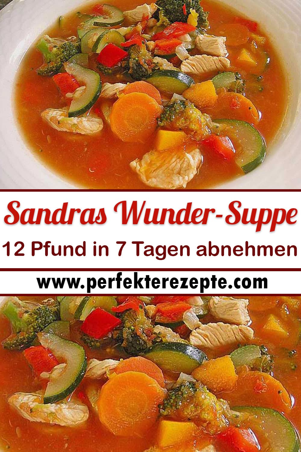Sandras Wunder - Suppe Rezept - 12 Pfund in 7 Tagen abnehmen (ohne Weißkohl)