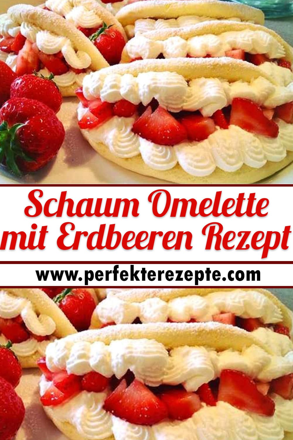 Schaum Omelette mit Erdbeeren Rezept