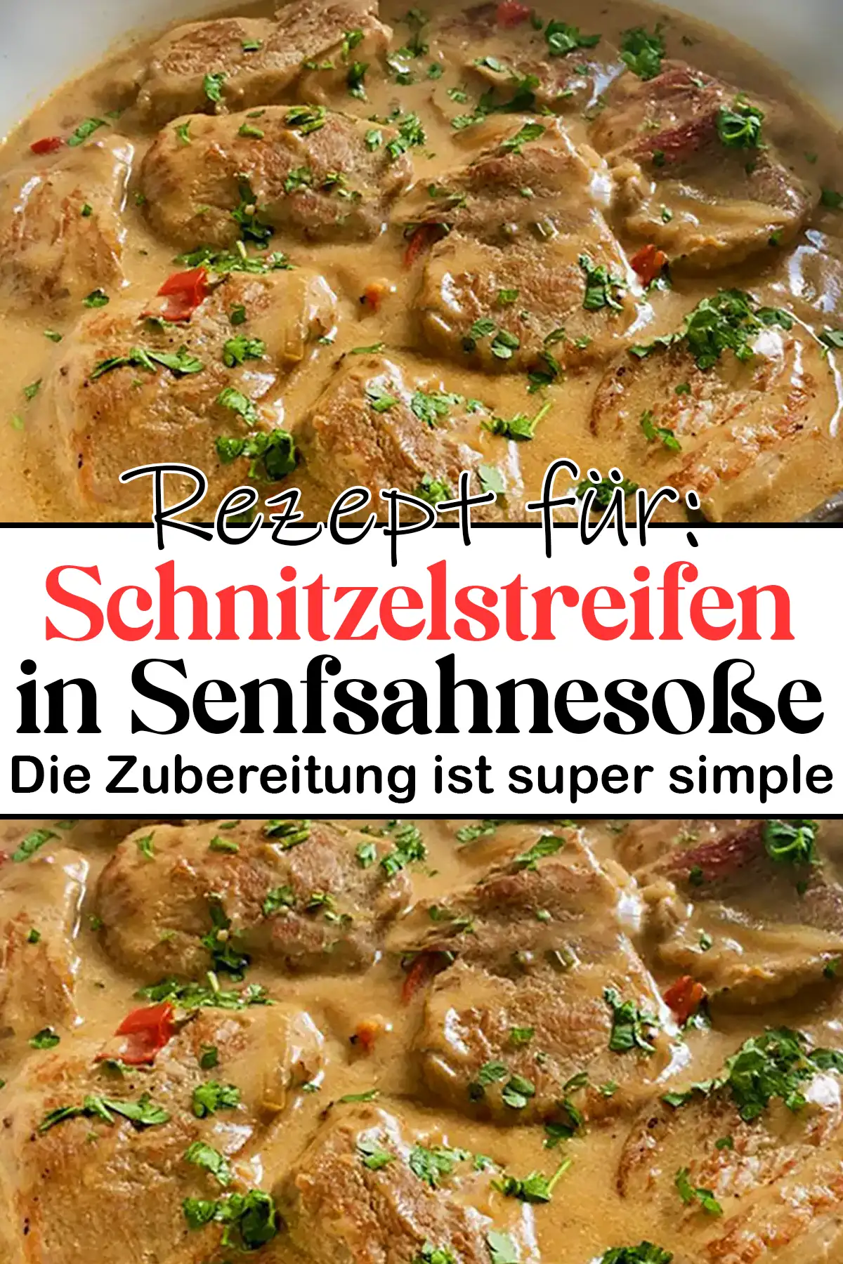 Schnitzelstreifen in Senfsahnesoße Die Zubereitung ist super simple