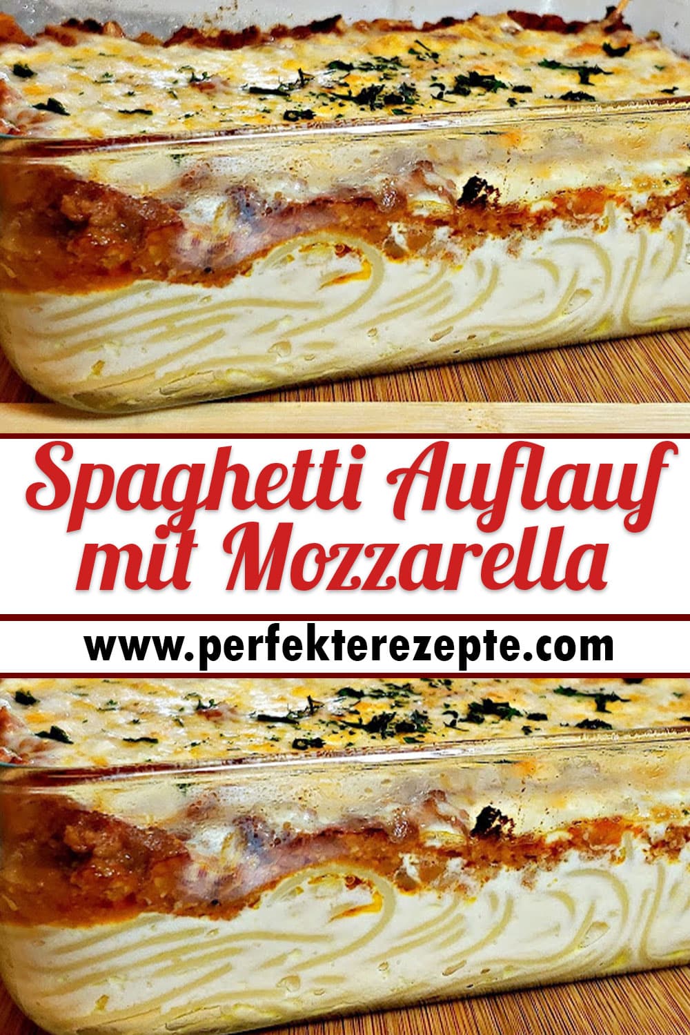 Spaghetti Auflauf mit Mozzarella Rezept