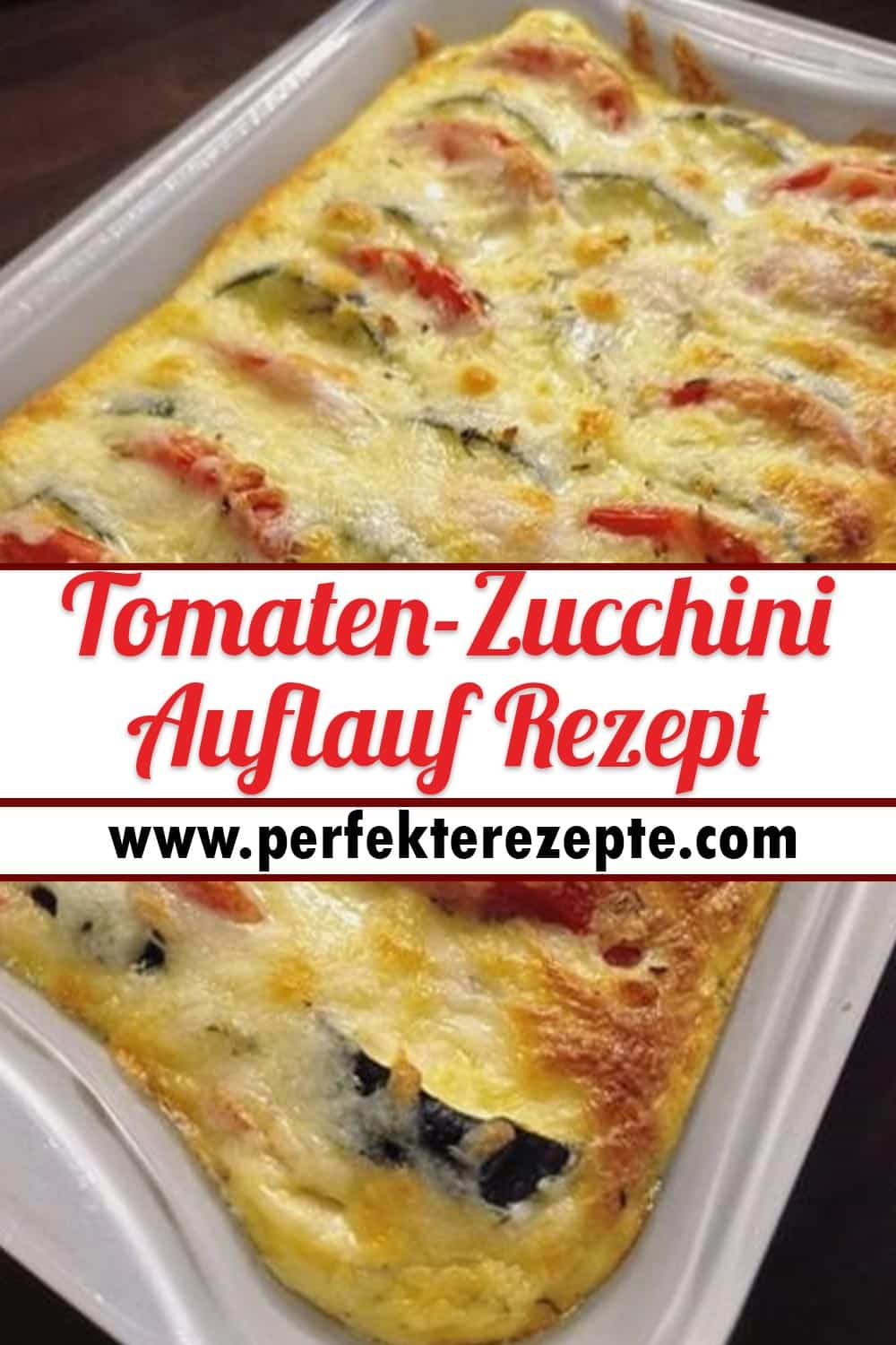 Tomaten-Zucchini-Auflauf Rezept