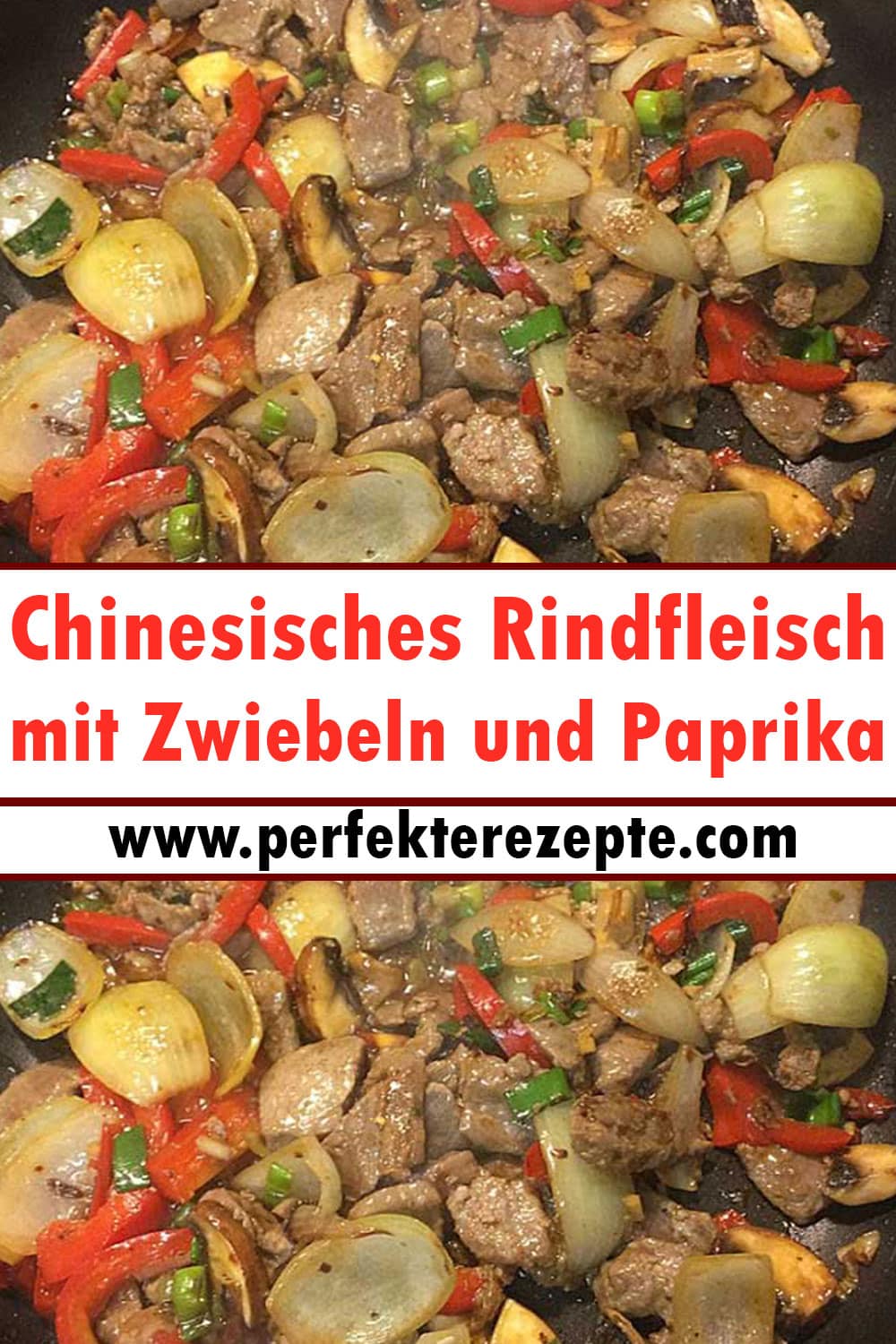 Chinesisches Rindfleisch mit Zwiebeln und Paprika Rezept