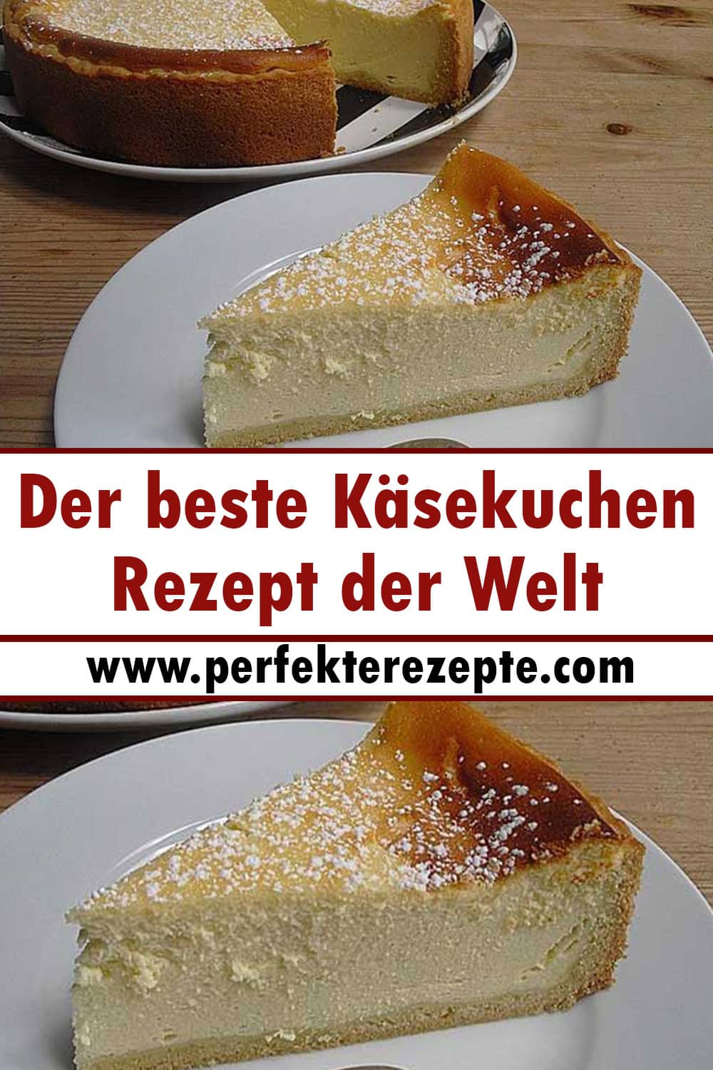 Der beste Käsekuchen Rezept der Welt