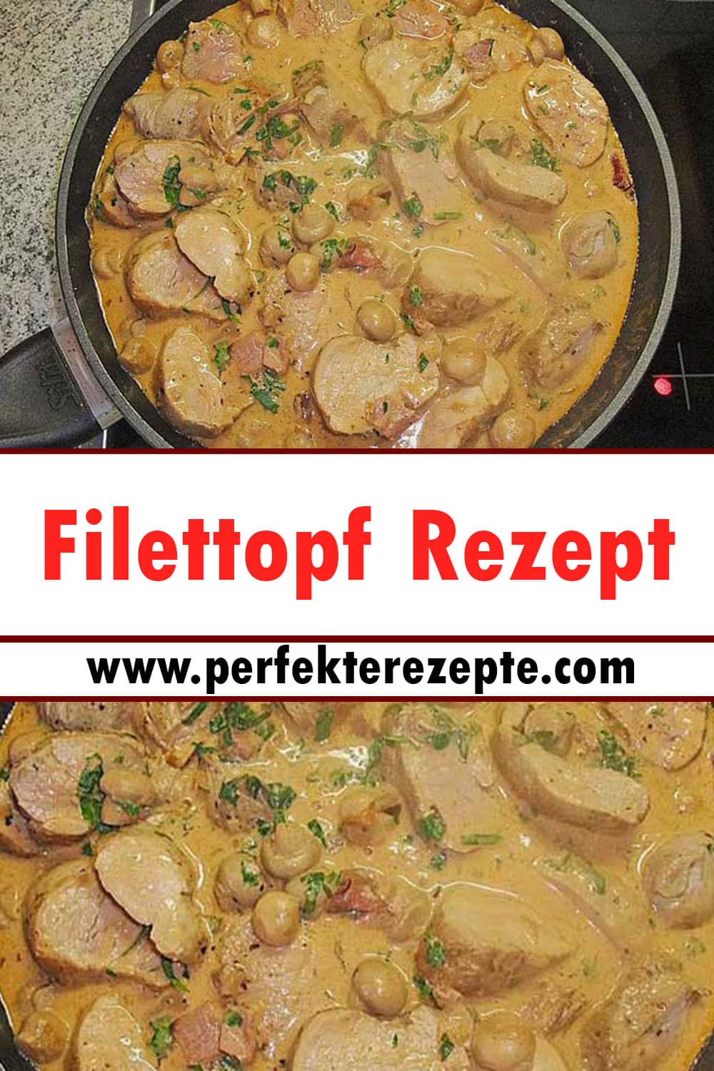 Filettopf Rezept