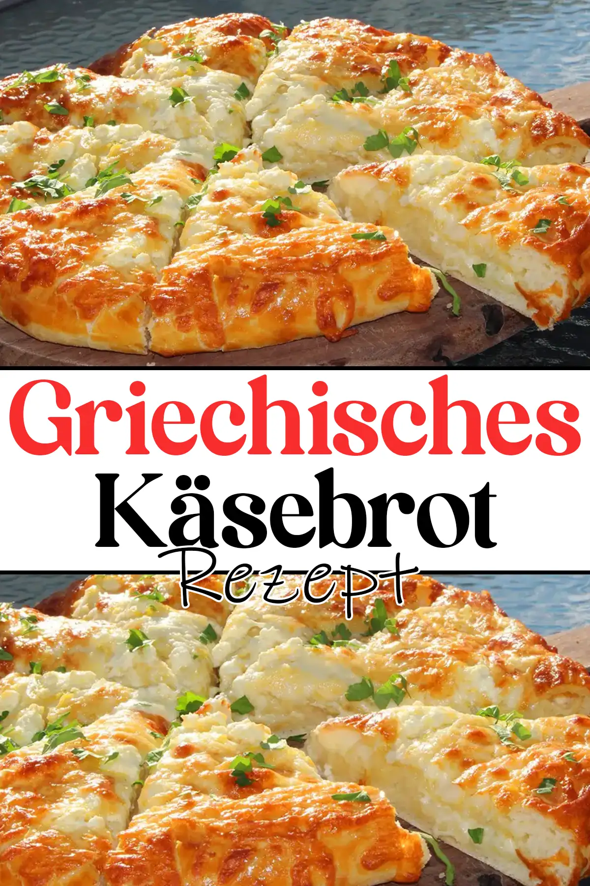 Griechisches Käsebrot Rezept