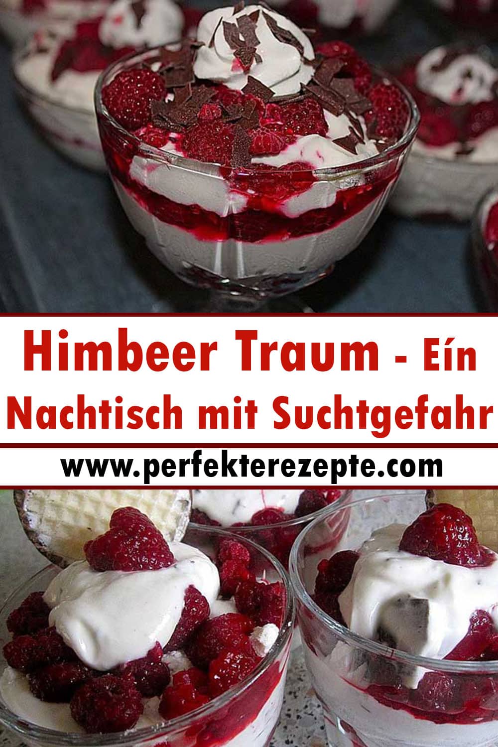 Himbeer Traum Rezept Eín Nachtisch mit Suchtgefahr