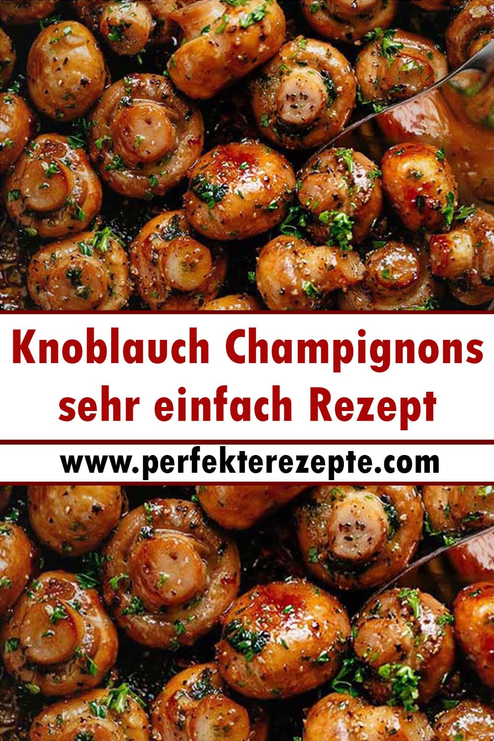 Knoblauch Champignons sehr einfach Rezept
