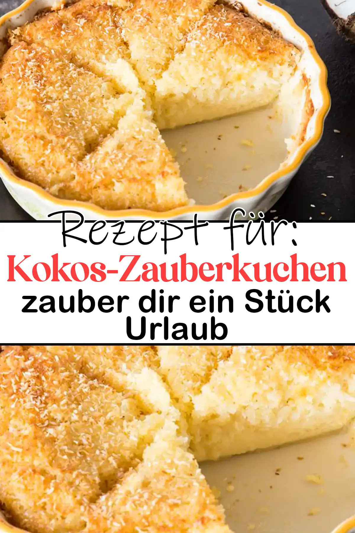 Kokos-Zauberkuchen – zauber dir ein Stück Urlaub