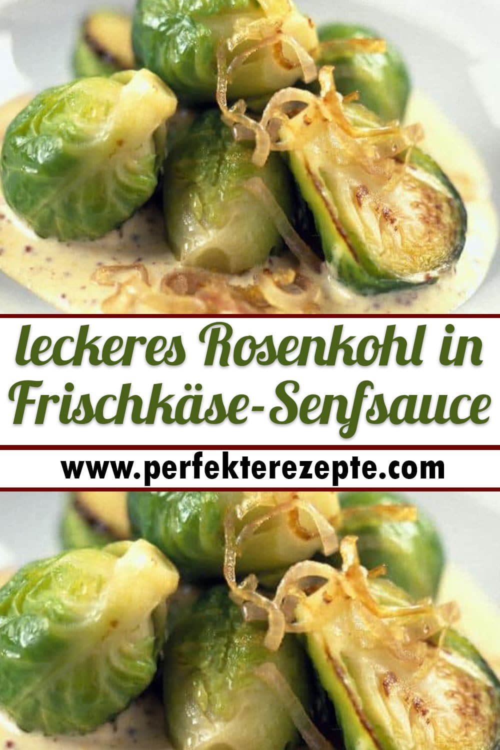 leckeres Rosenkohl in Frischkäse-Senfsauce Rezept