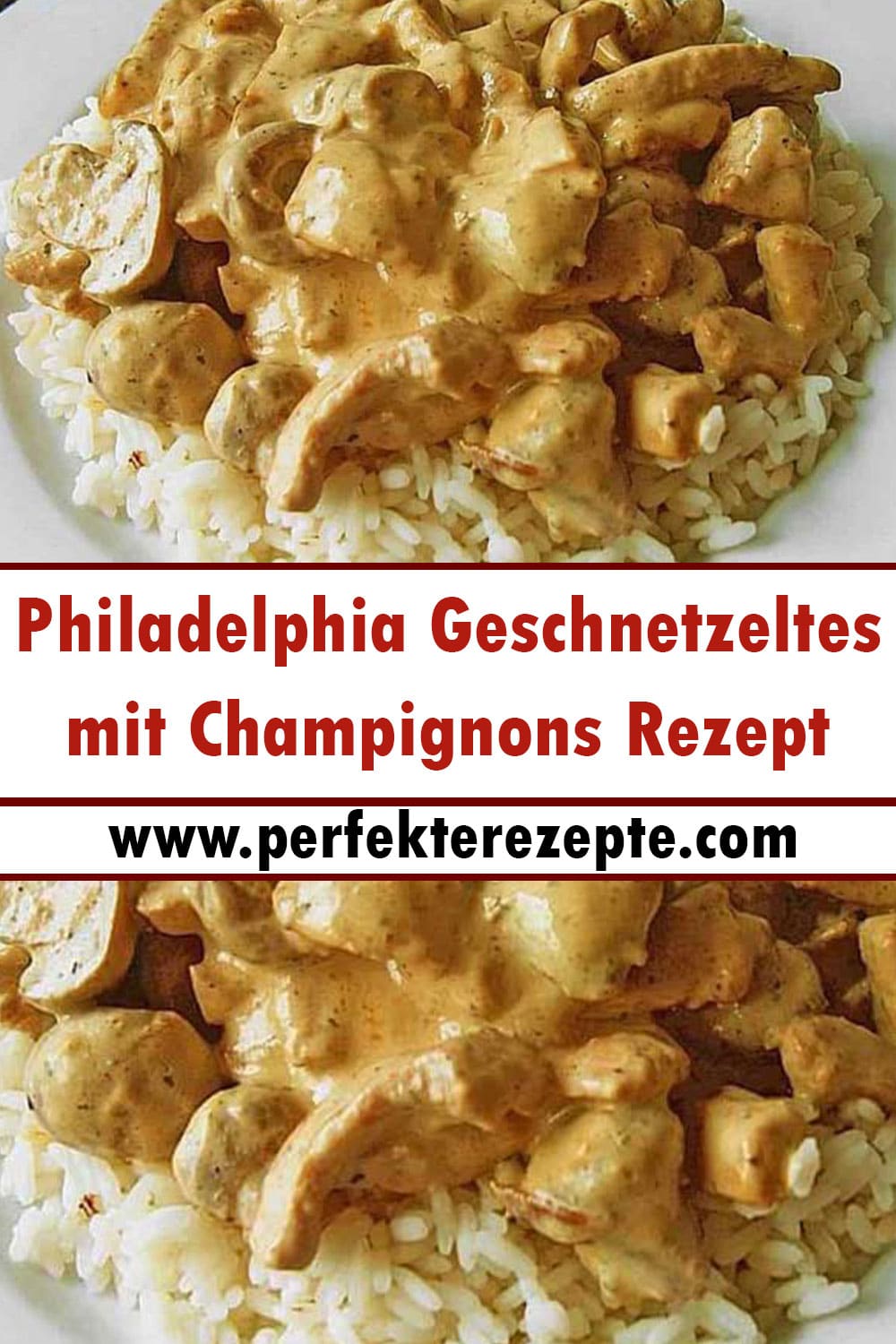 Philadelphia Geschnetzeltes mit Champignons Rezept