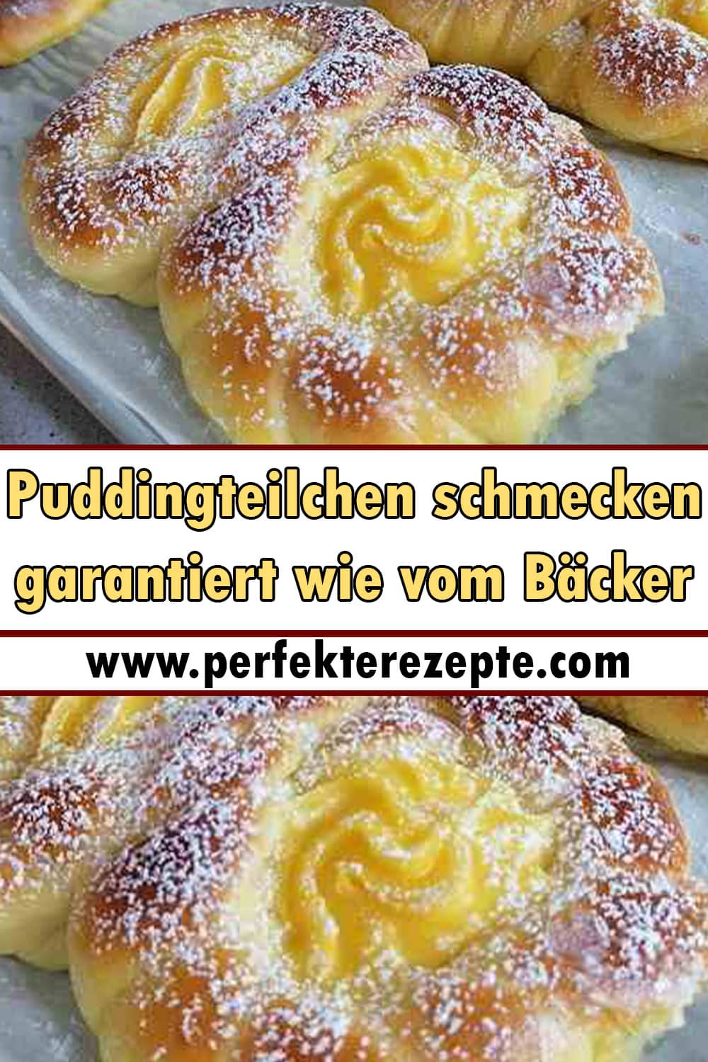 Puddingteilchen schmecken garantiert wie vom Bäcker