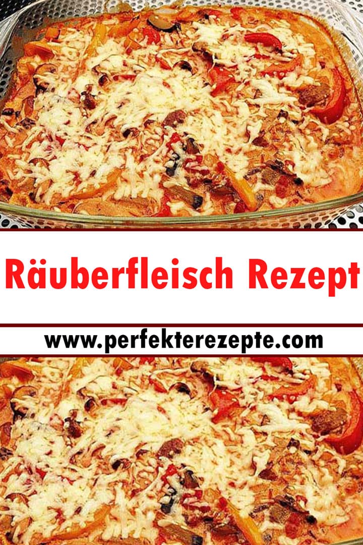 Räuberfleisch Rezept