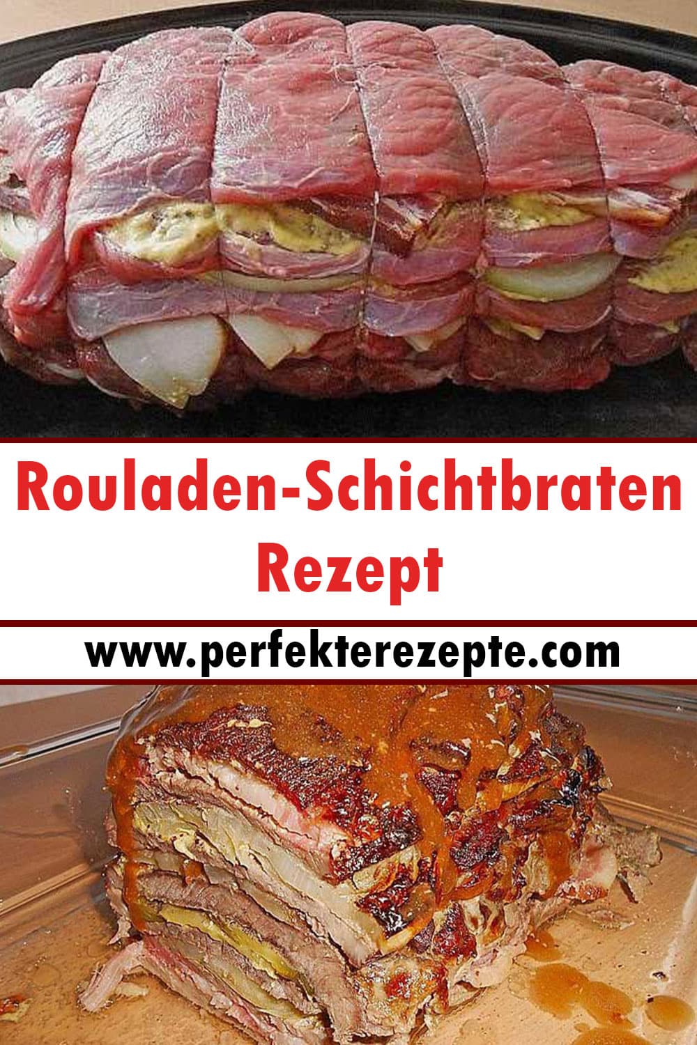 Rouladen-Schichtbraten Rezept