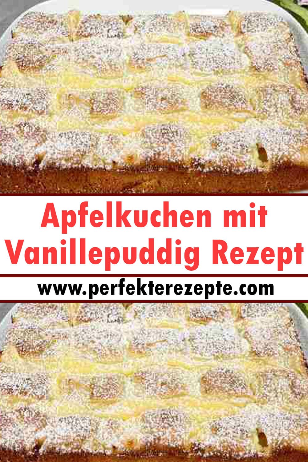 Schmilzt in deinem Mund, Apfelkuchen mit Vanillepuddig Rezept