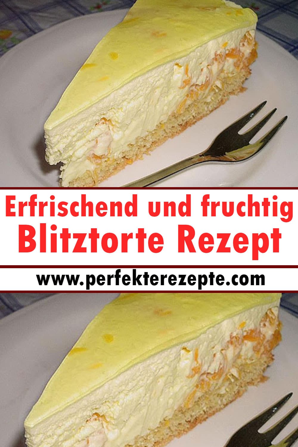 Schnell gemacht, erfrischend und fruchtig Blitztorte Rezept