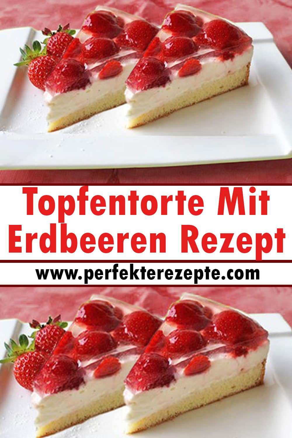 Topfentorte Mit Erdbeeren Rezept