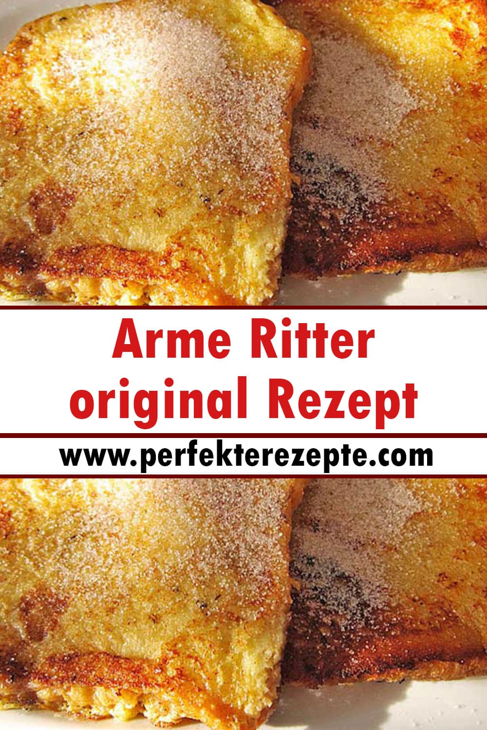 Arme Ritter original Rezept