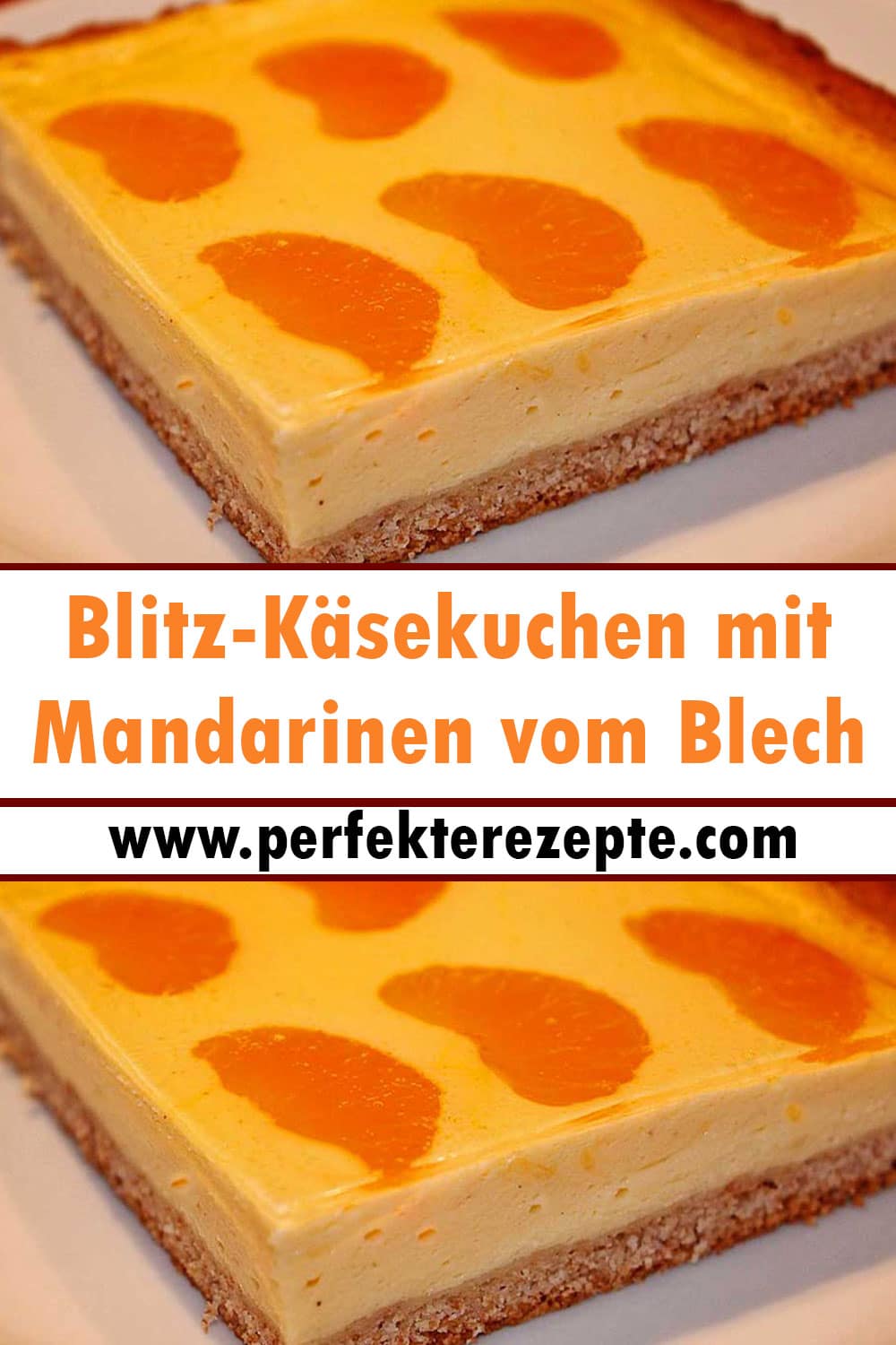 Blitz-Käsekuchen mit Mandarinen vom Blech Rezept