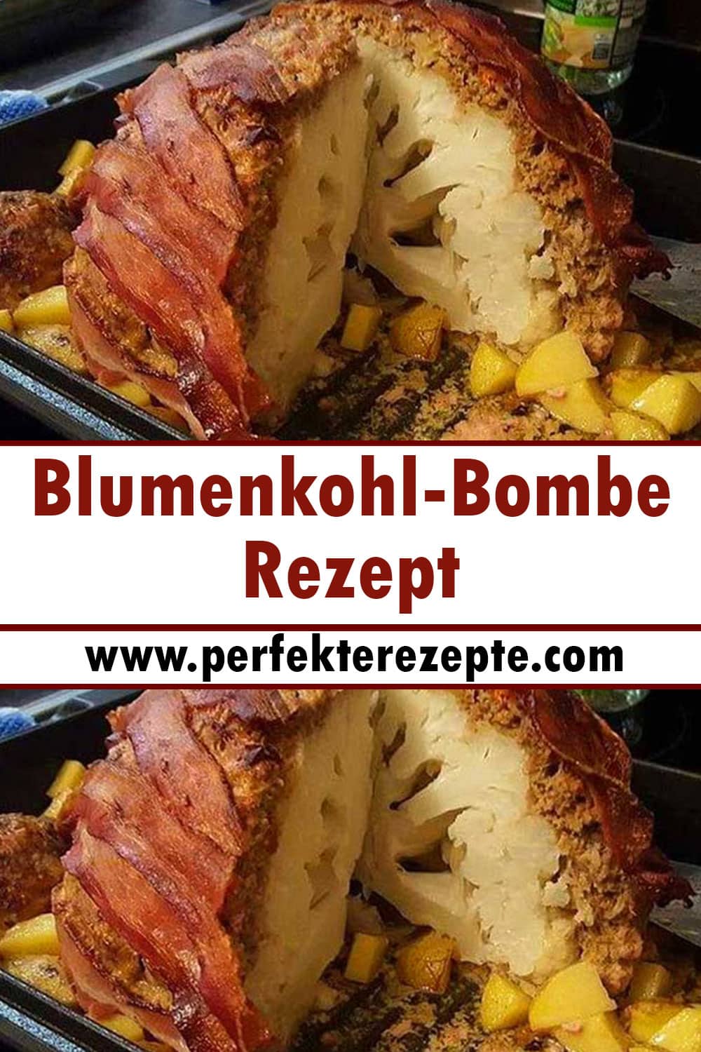 Blumenkohl-Bombe Rezept