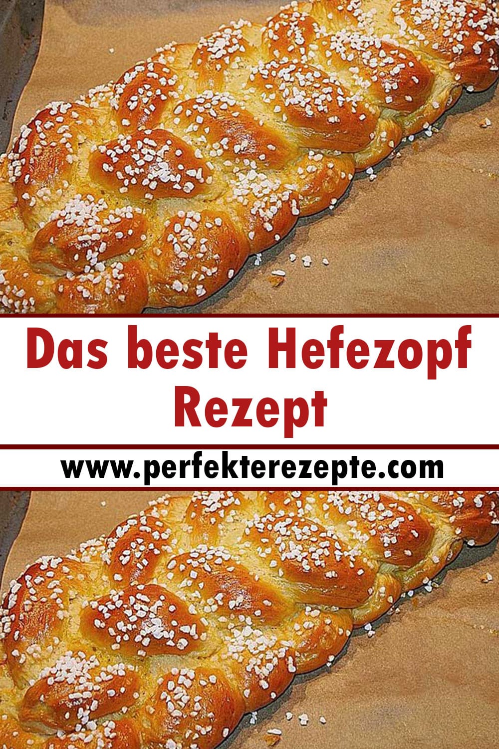 Das beste Hefezopf Rezept