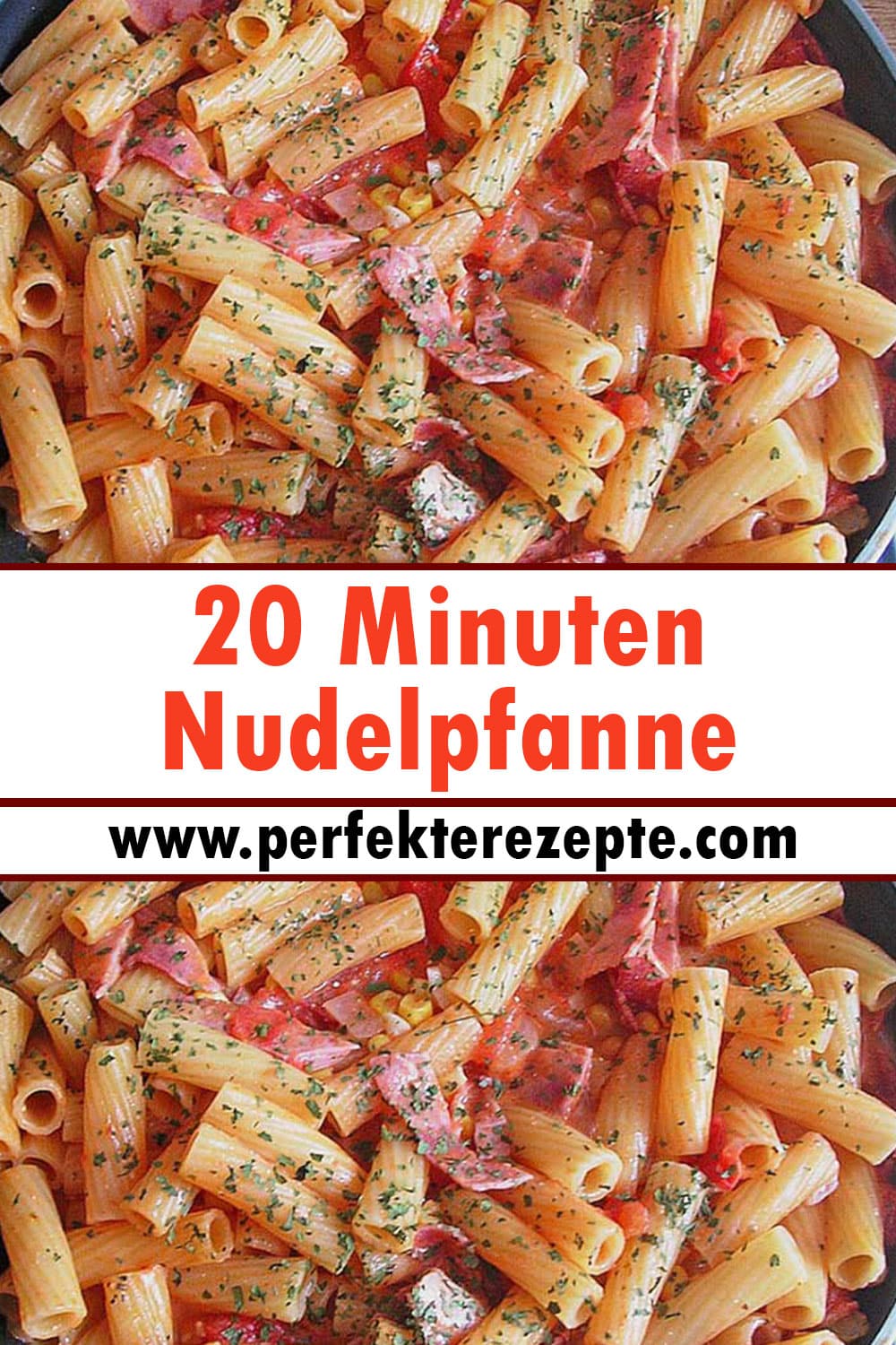 Einfach 20 Minuten Nudelpfanne Rezept