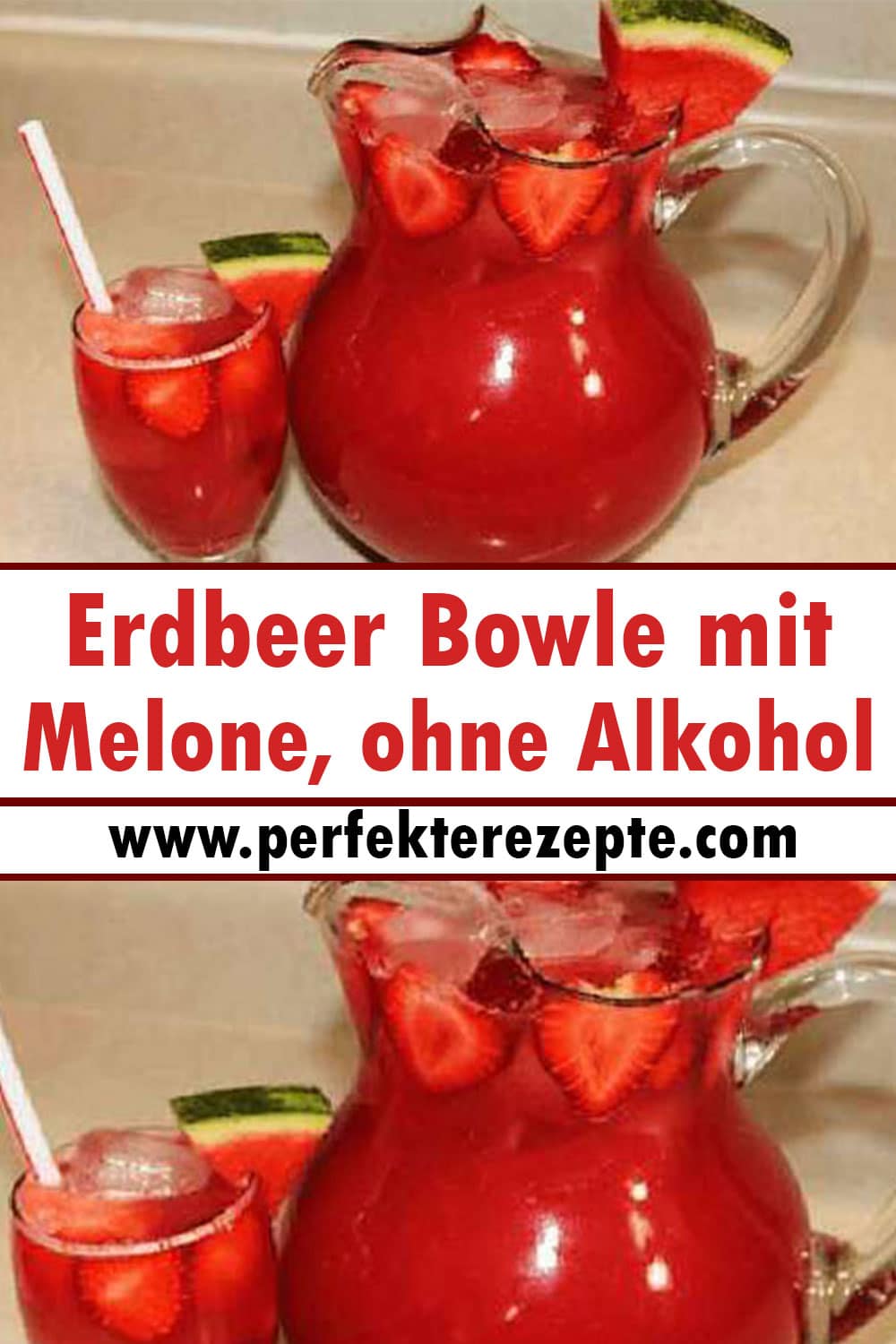 Erdbeer Bowle mit Melone, ohne Alkohol Rezept