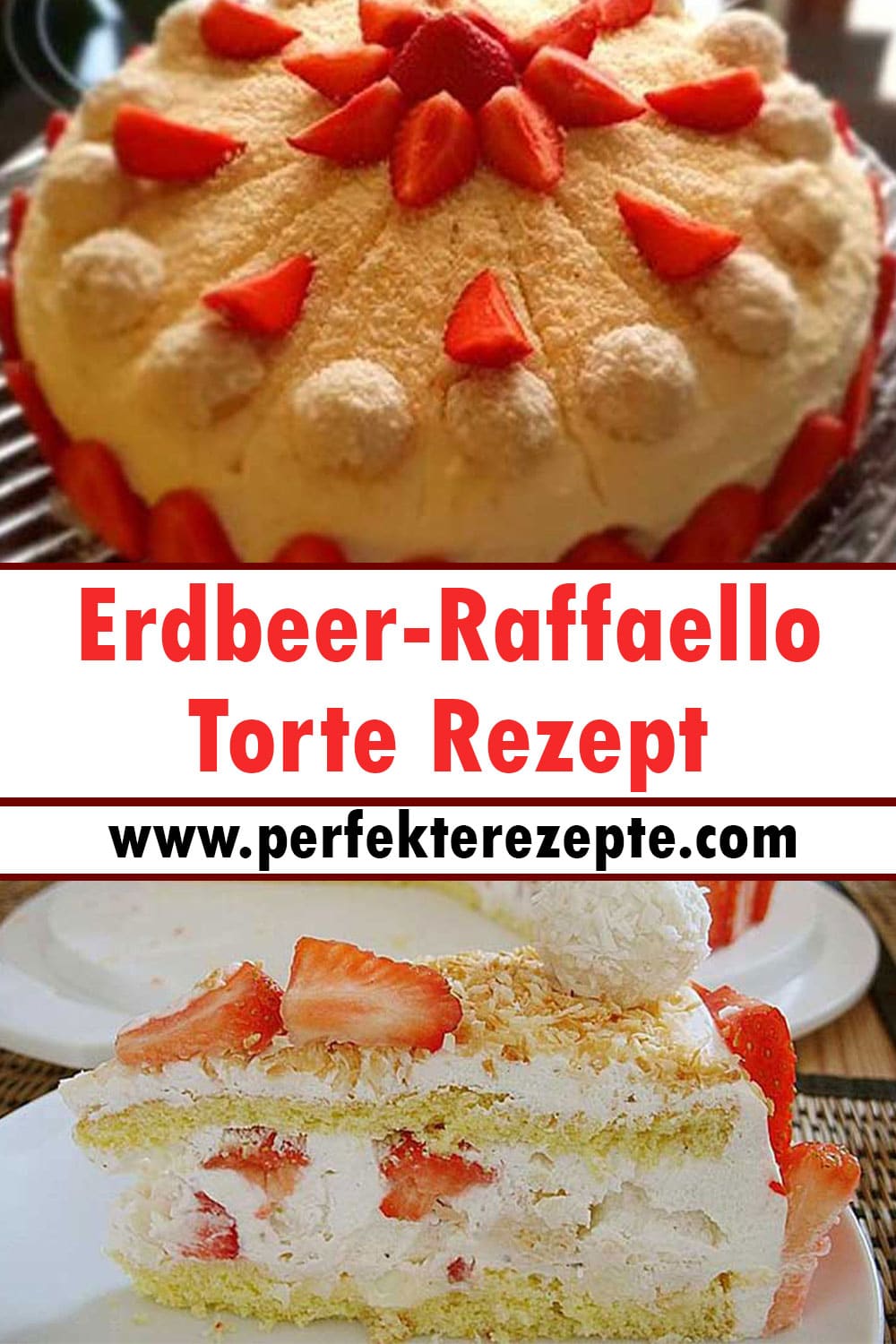 Erdbeer-Raffaello-Torte Rezept