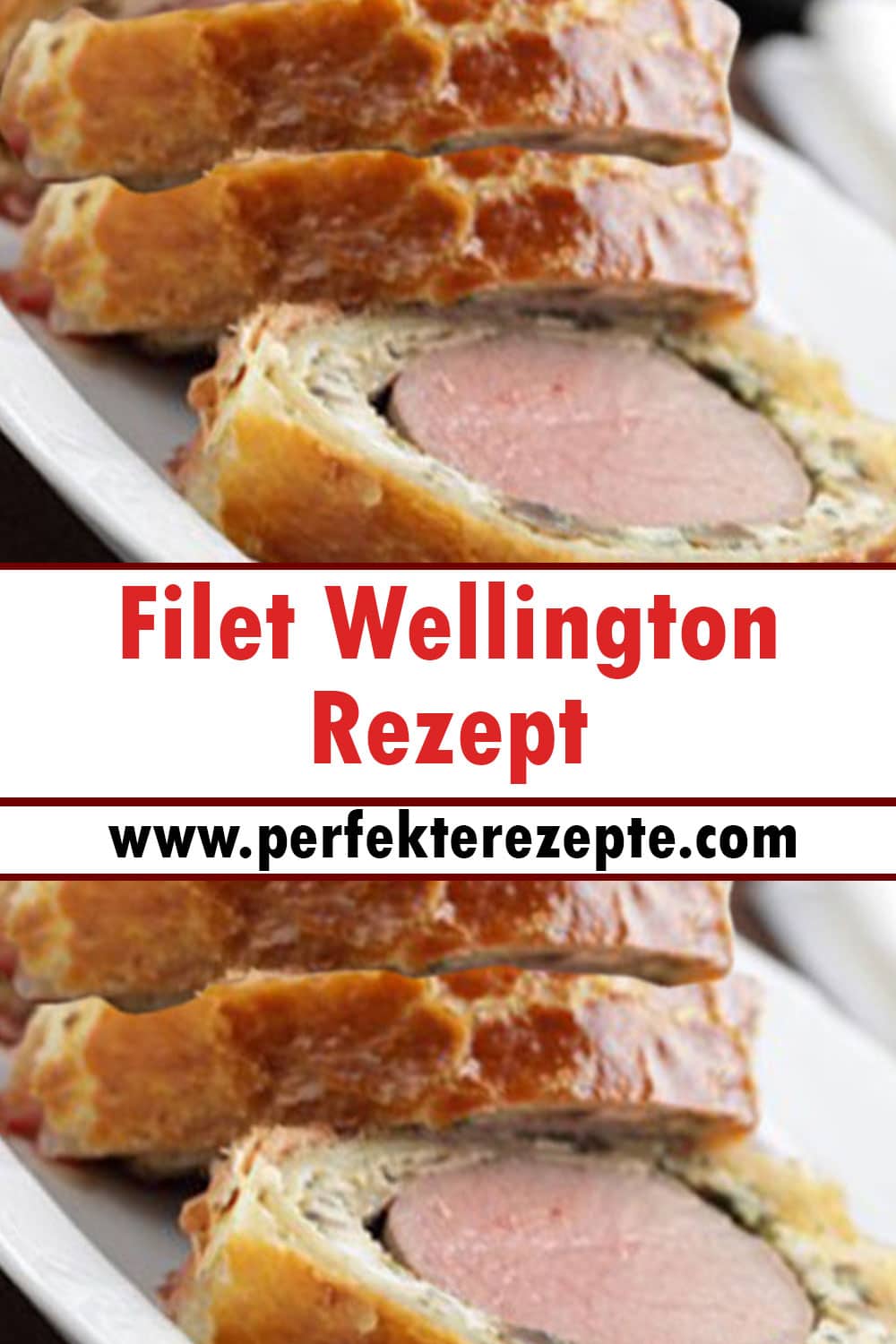 Filet Wellington Rezept