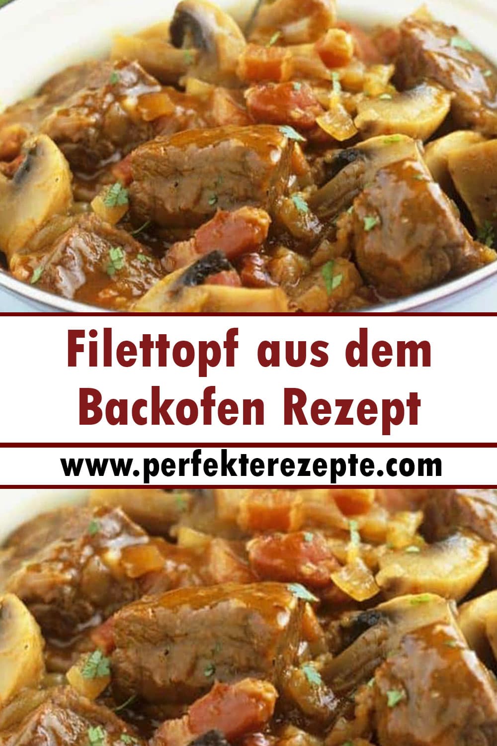 Filettopf aus dem Backofen Rezept