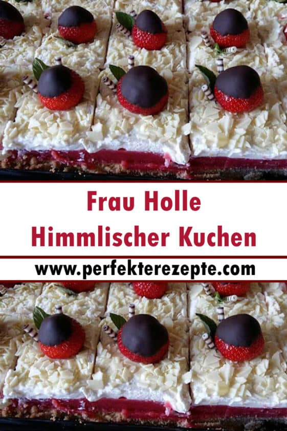 Frau Holle Himmlischer Kuchen Rezept - Schnelle und Einfache Rezepte