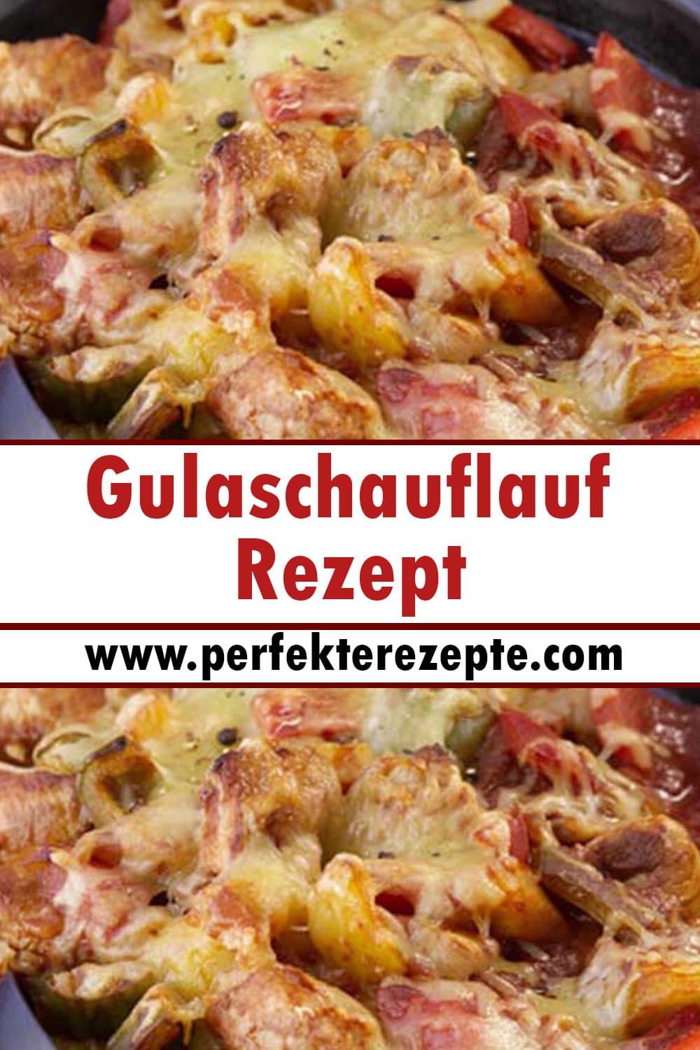 Gulaschauflauf Rezept