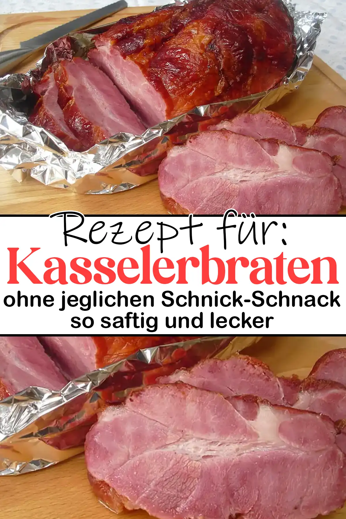 Ganz einfacher Kasselerbraten Rezept ohne jeglichen Schnick-Schnack