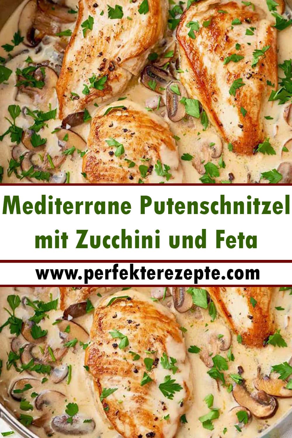 Mediterrane Putenschnitzel mit Zucchini und Feta Rezept
