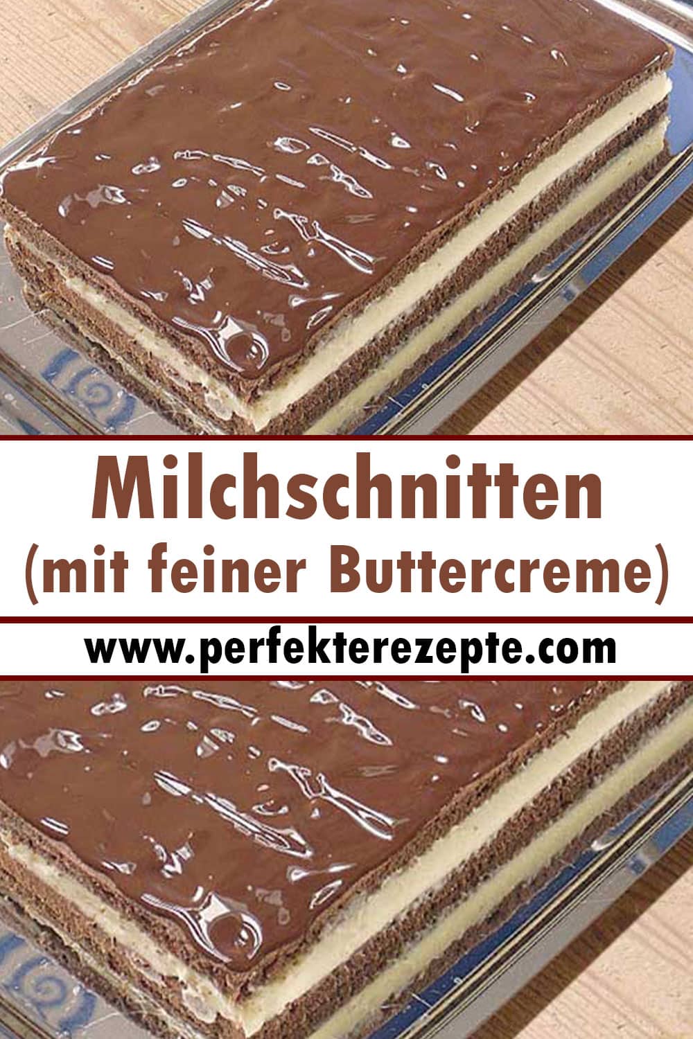 Original Milchschnitten Rezept (mit feiner Buttercreme)