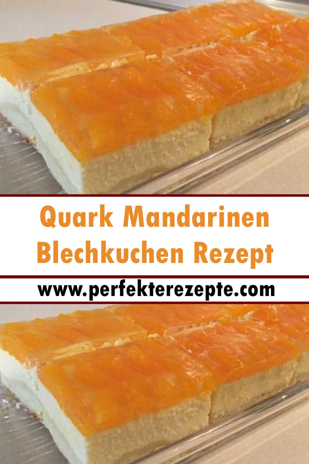 Quark Mandarinen Blechkuchen Rezept