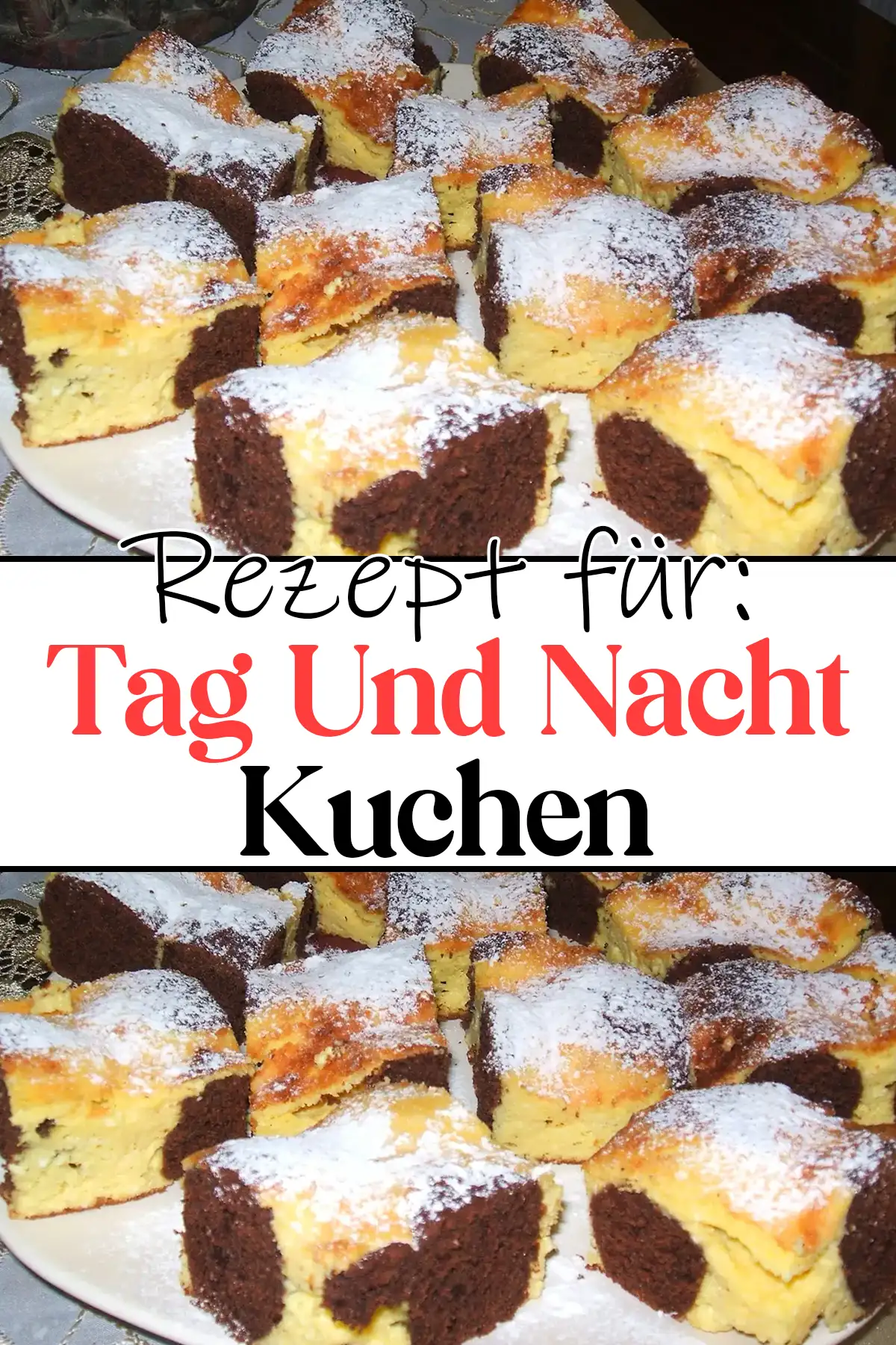 Tag Und Nacht Kuchen Rezept