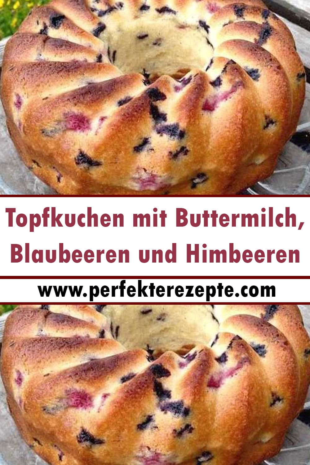 Topfkuchen mit Buttermilch, Blaubeeren und Himbeeren Rezept