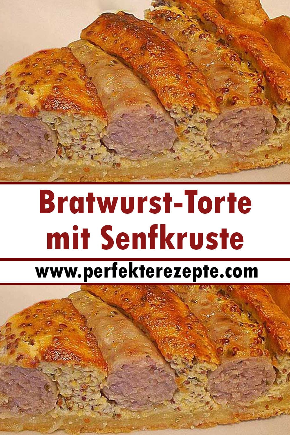 Bratwurst-Torte mit Senfkruste Rezept