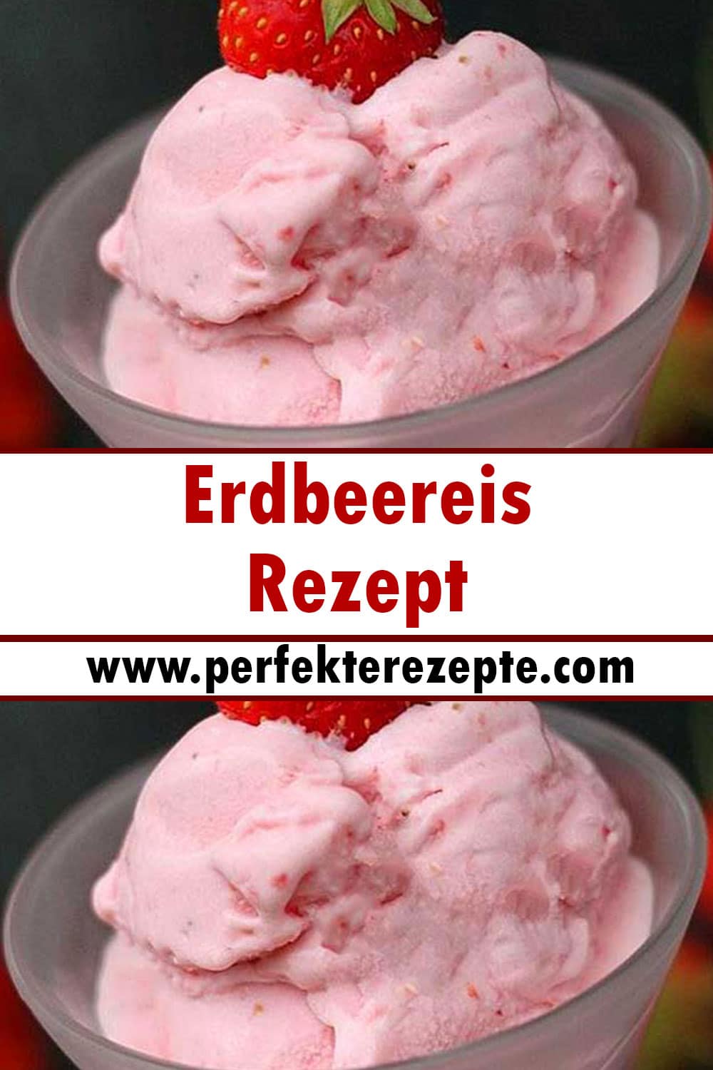 Erdbeereis Rezept