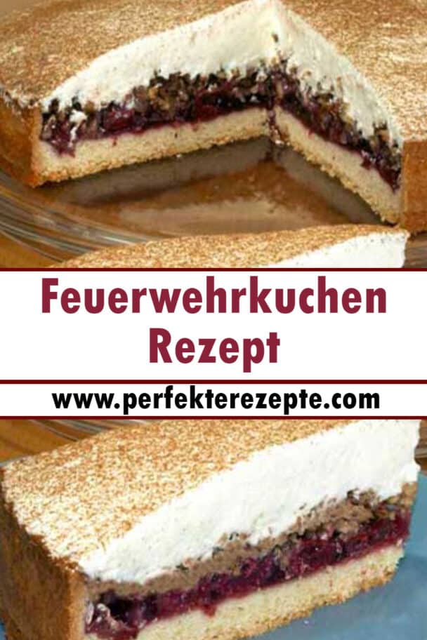 Feuerwehrkuchen Rezept - Schnelle und Einfache Rezepte