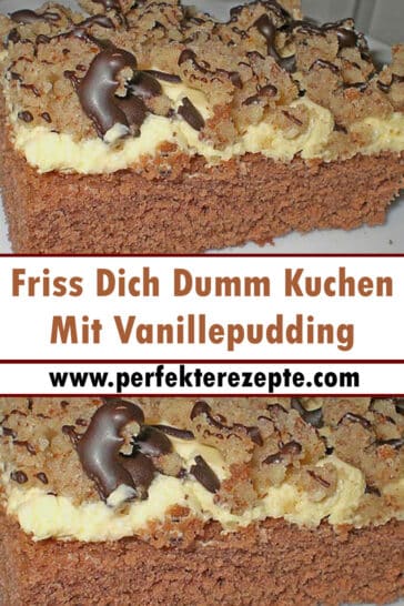 Friss Dich Dumm Kuchen Mit Vanillepudding Rezept - Schnelle und ...