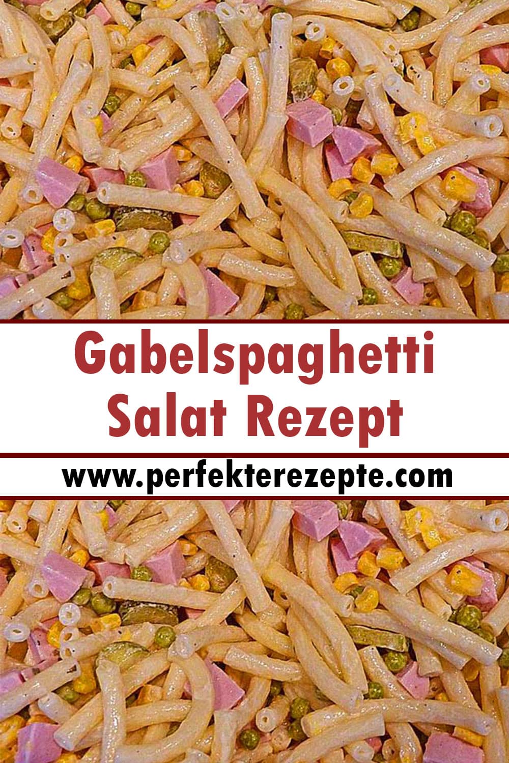 Gabelspaghetti Salat Rezept